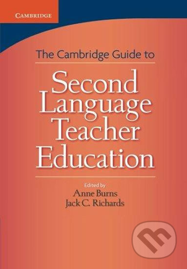 Cambridge Guide to Second Language Teacher Education, The: PB - Anne Burns, Cambridge University Press