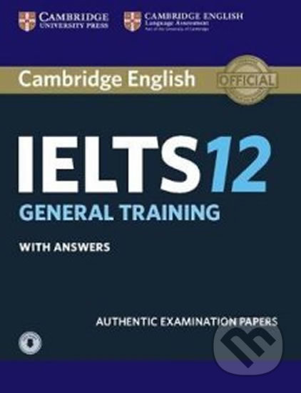 Cambridge IELTS 12, Cambridge University Press, 2017