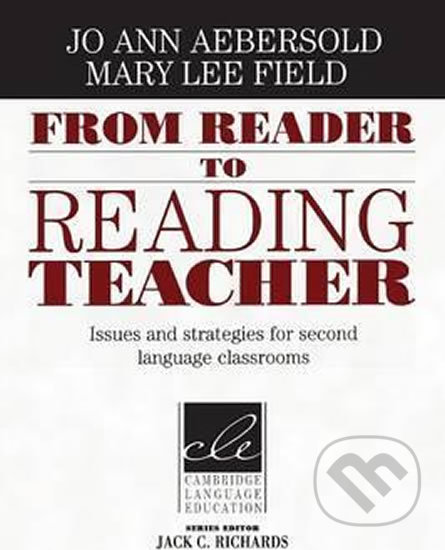 From Reader to Reading Teacher - Jo Ann Aebersold, Cambridge University Press, 1997