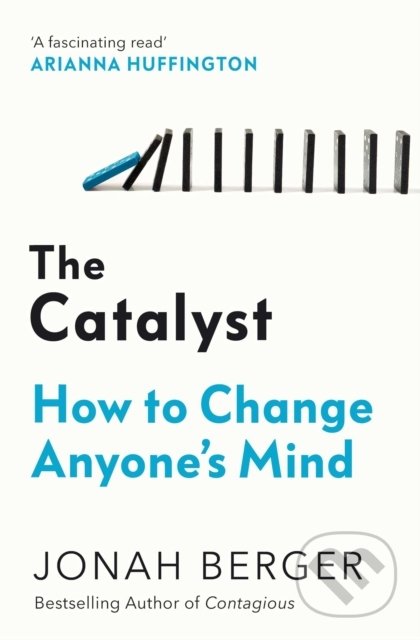 The Catalyst - Jonah Berger, Simon & Schuster, 2022