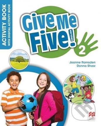Give Me Five 2 Ab + Digital Ab - Donna Shaw, Joanne Ramsden, MacMillan, 2020