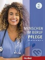 Menschen im Beruf - Pflege B1/B2 - Valeska Hagner, Arwen Schnack, Max Hueber Verlag, 2021