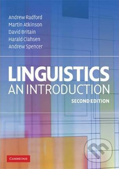 Linguistics, an Introduction, 2nd Ed.: PB, Cambridge University Press, 2009