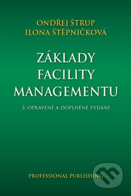 Základy facility managementu - Ondřej Štrup, Professional Publishing, 2022