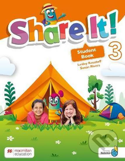 Share It! Level 3: Student Book with Sharebook and Navio App - Susan Rivers, Lesley Koustaff, MacMillan, 2020