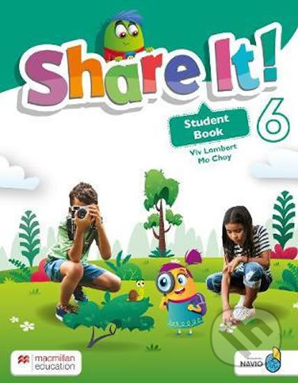 Share It! Level 6: Student Book with Sharebook and Navio App - Mo Choy, Viv Lambert, MacMillan, 2020