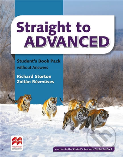 Straight to Advanced: Student´s Book Pack without Key - Richard Storton, MacMillan, 2017