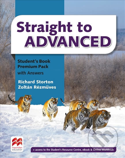 Straight to Advanced: Student´s Book Premium Pack with Key - Richard Storton, MacMillan, 2017