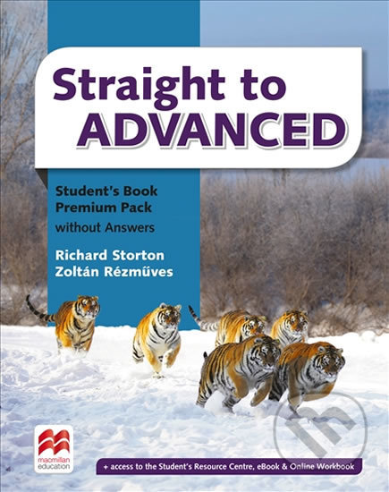 Straight to Advanced: Student´s Book Premium Pack without Key - Richard Storton, MacMillan, 2017