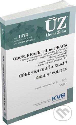 Úplné Znění - 1472 Obce, Kraje, hl. m. Praha, Úředníci obcí a krajů, Obecní policie, Sagit, 2022