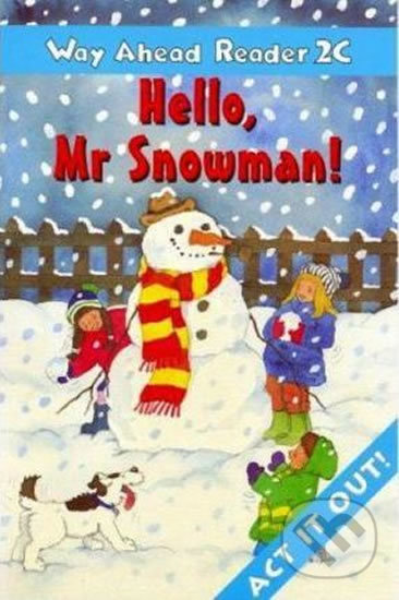 Way Ahead Reader 2C: Hello Mr Snowman - Printha Ellis - kniha z kategorie Jazykové učebnice a slovníky