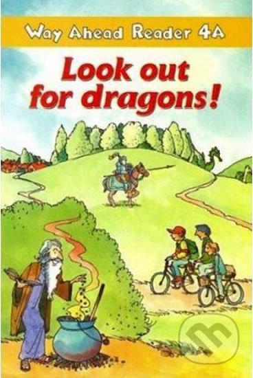 Way Ahead Readers 4A: Look Out For Dragons! - Keith Gaines - kniha z kategorie Jazykové učebnice a slovníky