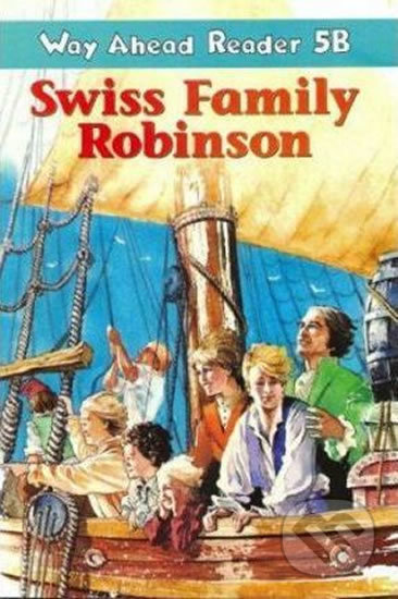 Way Ahead Readers 5B: Swiss Family Robinson - Johann Wyss - kniha z kategorie Jazykové učebnice a slovníky