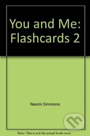You and Me 2: Flashcards - Naomi Simmons - kniha z kategorie Jazykové učebnice a slovníky