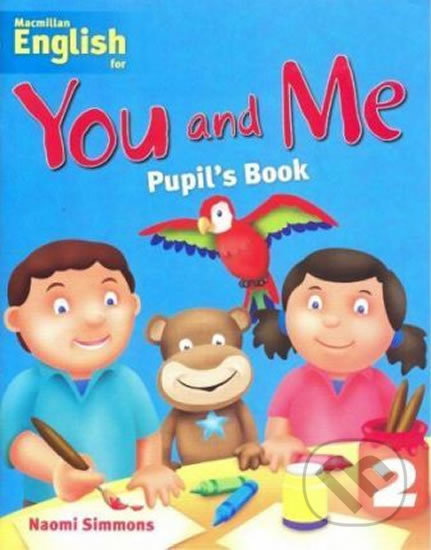 You and Me 2: Pupil´s Book - Naomi Simmons - kniha z kategorie Jazykové učebnice a slovníky