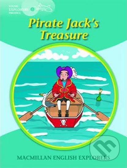 Young Explorers 2 Phonic: Pirate Jack´s Treasure - Gill Munton, MacMillan, 2011