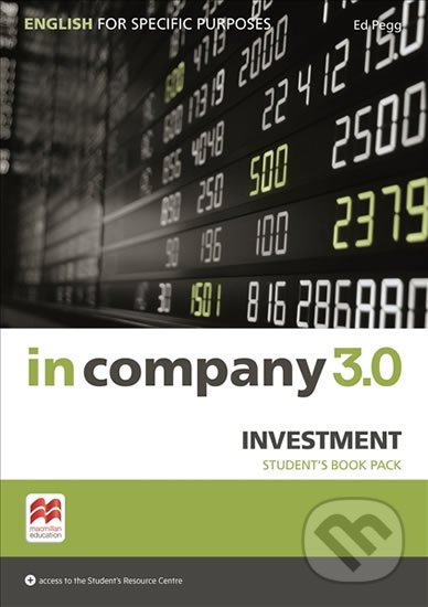 In Company 3.0: Investment Student´s Pack - Ed Pegg, MacMillan, 2017