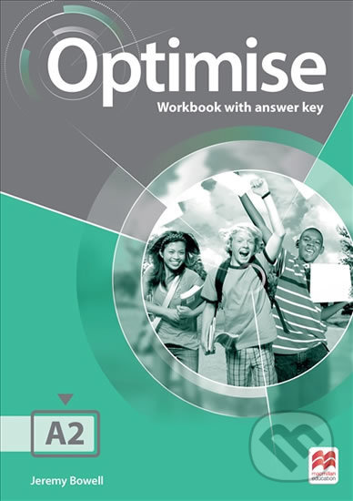 Optimise A2: Workbook with key - Jeremy Bowell, MacMillan, 2017