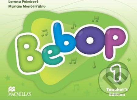 Bebop: 1 Teacher´s Edition Pack - Lorena Peimbert - kniha z kategorie Jazykové učebnice a slovníky
