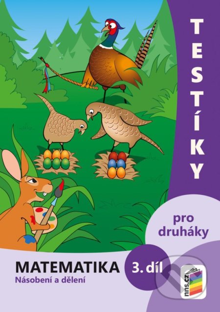 Testíky pro druháky – matematika, 3. díl (barevný pracovní sešit) - kniha z kategorie 1. stupeň