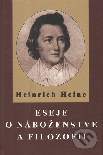 Eseje o náboženstve a filozofií - Heinrich Heine, Vydavateľstvo Spolku slovenských spisovateľov, 2022