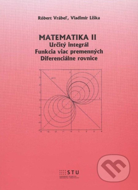 Matematika II - Róbert Vrábel, Vladimír Liška, STU, 2012