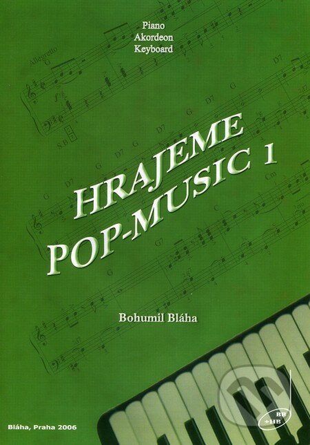 Hrajeme Pop-Music 1 - Bohumil Bláha, Bláha, 2006