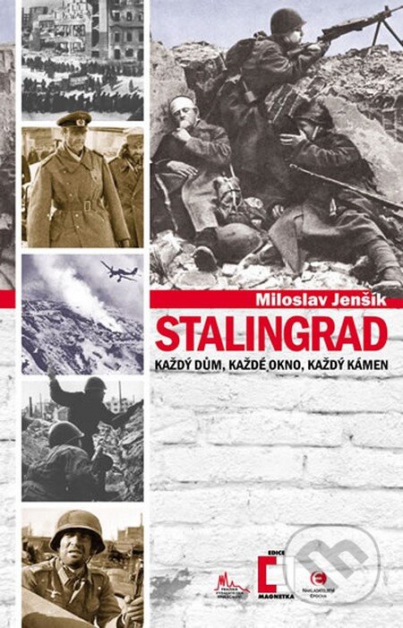 Stalingrad - Miloslav Jenšík, Epocha, 2013