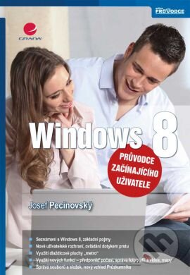 Windows 8 (průvodce začínajícího uživatele) - Josef Pecinovský - kniha z kategorie Operační systémy