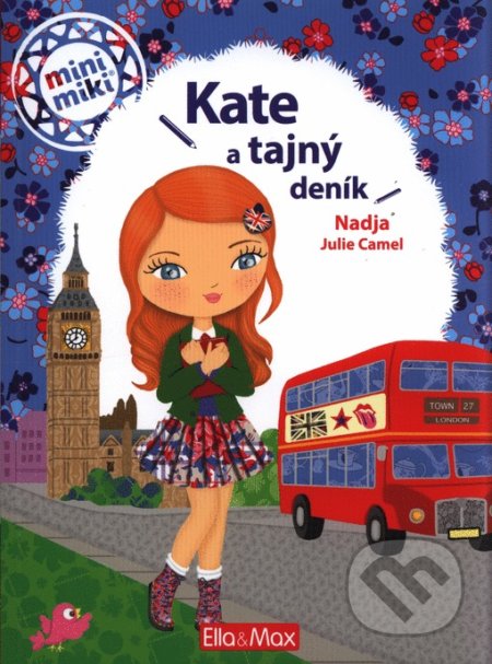 Kate a tajný deník - Nadja, Julie Camel (Ilustrátor) - kniha z kategorie Beletrie pro děti
