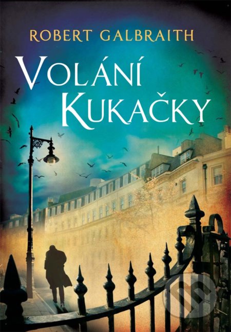 Volání Kukačky - Robert Galbraith, J.K. Rowling, Kniha Zlín, 2022