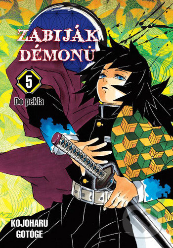 Zabiják démonů 5 - Do pekla - Kojoharu Gotóge - kniha z kategorie Komiksy