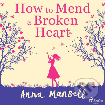 How To Mend a Broken Heart (EN) - Anna Mansell, Saga Egmont, 2022