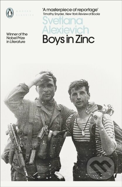 Boys in Zinc - Svetlana Alexievich, Penguin Books, 2017