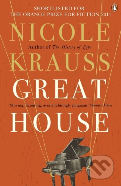 Great House - Nicole Krauss, Penguin Books, 2011