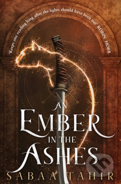 An Ember in the Ashes - Sabaa Tahir, HarperCollins Publishers, 2015