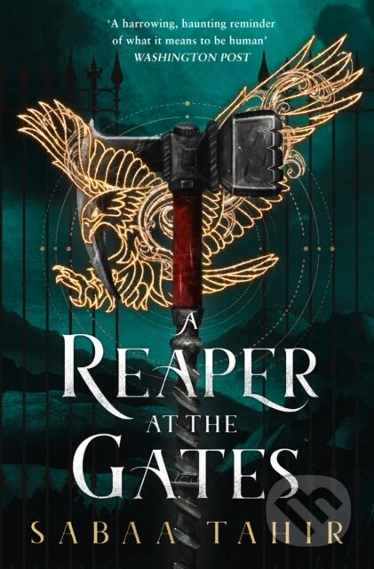 A Reaper at the Gates - Sabaa Tahir, HarperCollins Publishers, 2018