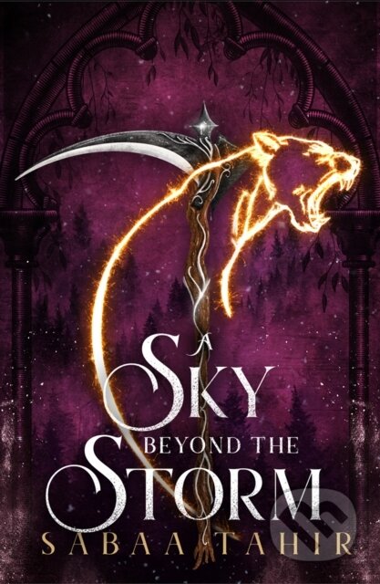 A Sky Beyond the Storm - Sabaa Tahir, HarperCollins Publishers, 2020