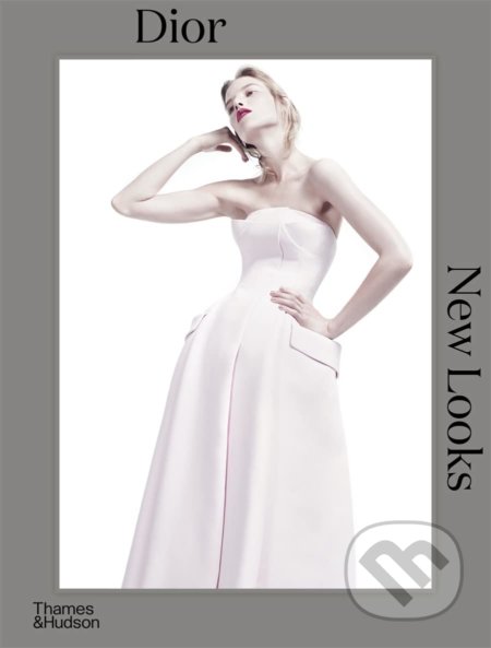 Dior: New Looks - Jérôme Gautier - kniha z kategorie Móda