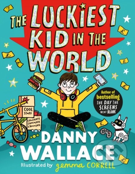 The Luckiest Kid in the World - Danny Wallace, Gemma Correll (ilustrátor), Simon & Schuster, 2022
