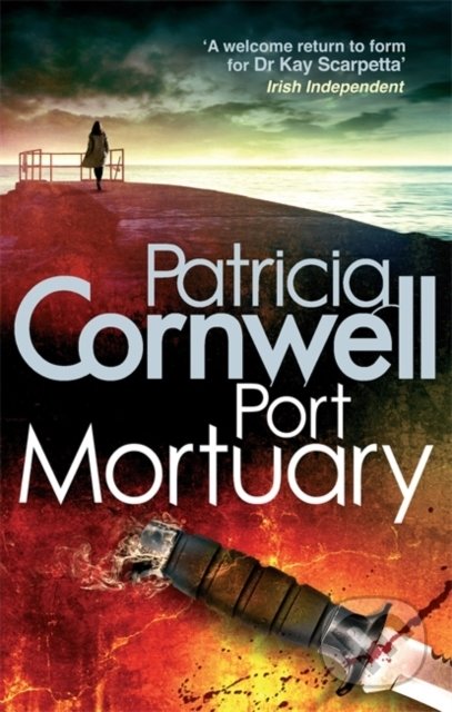 Port Mortuary - Patricia Cornwell, Sphere, 2011