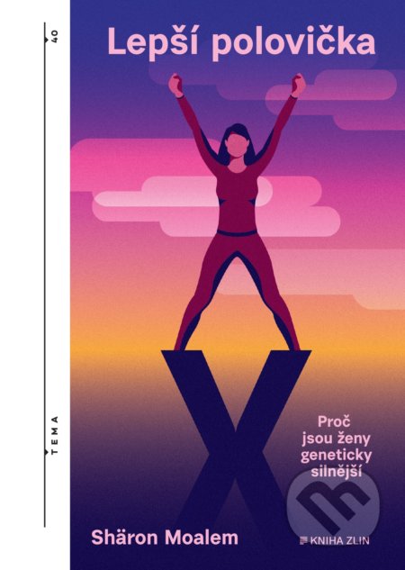 Lepší polovička (Proč jsou ženy geneticky silnější) - kniha z kategorie Přírodní vědy a technika