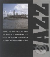 Řeka po níž připlul jazz - Ivan Koreček, Ivan Koreček, 1998