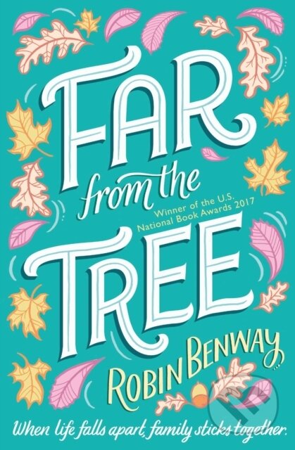 E-kniha: Far From The Tree (Robin Benway). Simon & Schuster, 2017