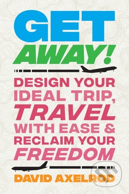 E-kniha: Get Away! (David Axelrod)