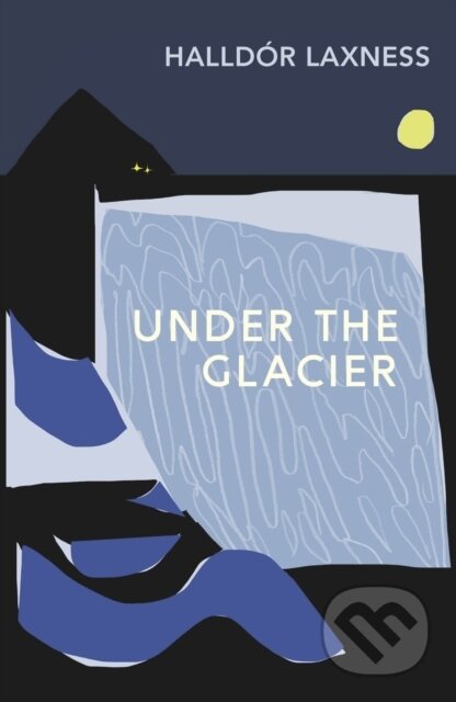E-kniha: Under the Glacier (Halldór Laxness)