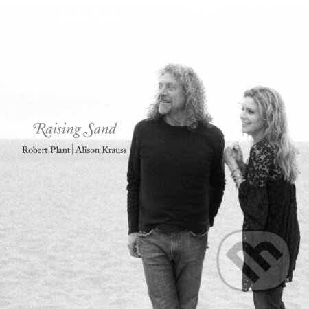 Alison Krauss & Robert Plant: Raising Sand LP - Alison Krauss, Robert Plant, Hudobné albumy, 2022