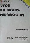 Úvod do bibliopedagogiky - Lidmila Vášová, ISV, 1995