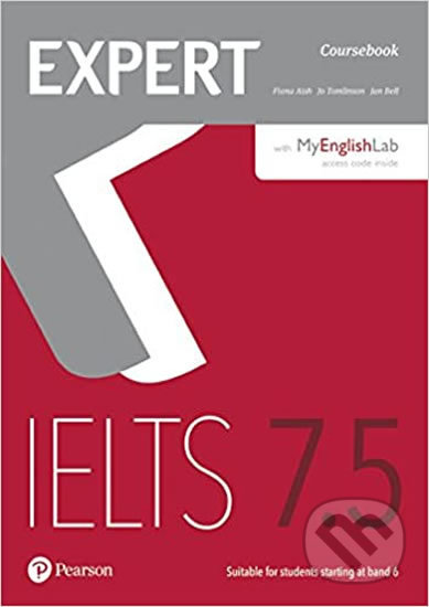Expert IELTS 7.5 Students´ Book w/ Online Audio/MyEnglishLab - Fiona Aish, Pearson, 2017