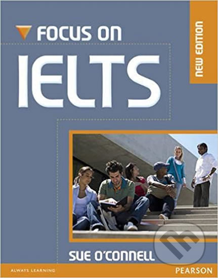 Focus on IELTS New Edition Coursebook w/ CD-ROM/MyEnglishLab Pack - Sue O´Connell, Pearson, 2015